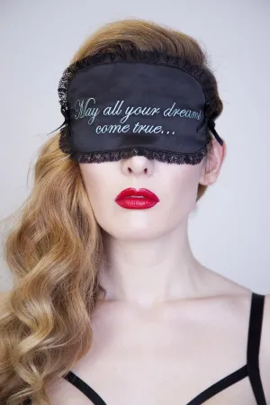 May All Your Dreams Come True Eye Mask